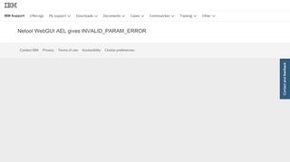 
                            3. IBM Netool WebGUI AEL gives INVALID_PARAM_ERROR - United ...