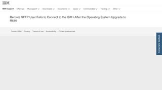 
                            2. IBM Remote SFTP User Fails to Connect to the IBM i After the ...