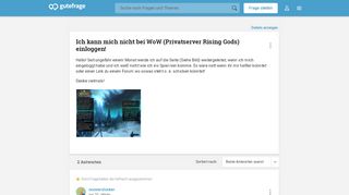 
                            2. Ich kann mich nicht bei WoW (Privatserver Rising Gods) einloggen ...