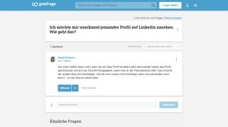 
                            7. Ich möchte mir unerkannt jemandes Profil auf Linkedin ansehen. Wie ...