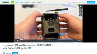 
                            10. Icuserver 3G Wildkamera im UNBOXING - wer hätte DAS gedacht! on ...