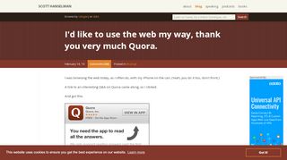 
                            4. I'd like to use the web my way, thank you very much Quora. - Scott ...