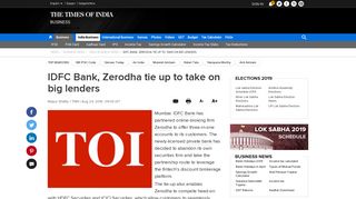 
                            10. IDFC Bank, Zerodha tie up to take on big lenders - Times of India