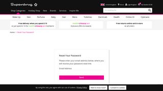 
                            6. If you have forgotten your password please use this link to ... - Superdrug