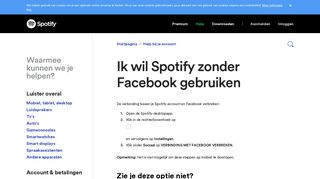 
                            1. Ik wil Spotify zonder Facebook gebruiken - Spotify