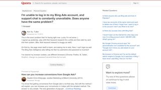 
                            2. I'm unable to log in to my Bing Ads account, and support chat is ...