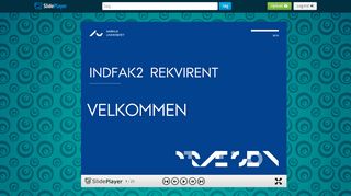 
                            13. INDFAK2 Rekvirent VELKOMMEN. - ppt download - SlidePlayer.dk