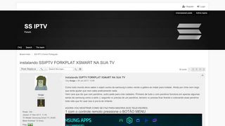 
                            13. instalando SSIPTV FORKPLAT XSMART NA SUA TV - SS IPTV