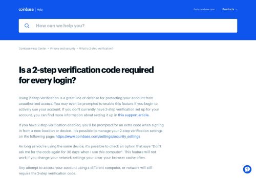 
                            2. Is a 2-step verification code required for every login? - Coinbase ...
