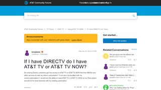 
                            8. Is DirectvNow free for existing Directv customers?... - AT&T Community