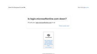 
                            2. Is login.microsoftonline.com down?