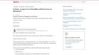 
                            6. Is there a way to run VirtualBox without Linux or Windows? - Quora