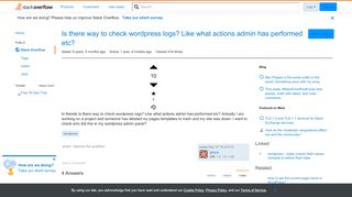 
                            13. Is there way to check wordpress logs? Like what actions admin has ...