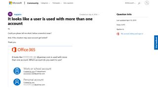 
                            4. It looks like a user is used with more than one account ...
