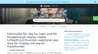 
                            12. Jag har ingen kod för inloggning på viaplay i apple tv/feed/rss2 ...