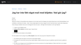 
                            7. Jag har inte fått något mail med biljetter. Vad gör jag? - Billetto Support