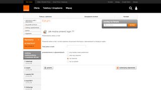 
                            1. Jak można zmienić login ?? - Forum | Orange Polska