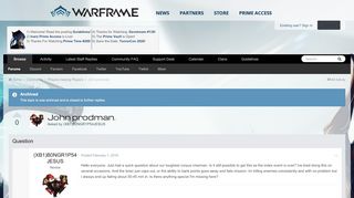 
                            11. John prodman. - Players helping Players - Warframe Forums