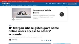 
                            13. JP Morgan Chase glitch gave some online users access to others ...