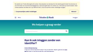 
                            6. Kan ik ook inloggen zonder een Identifier? - Triodos Bank