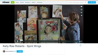 
                            10. Kelly Rae Roberts - Spirit Wings on Vimeo