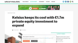 
                            13. Kelsius keeps its cool with €1.7m private equity investment to expand ...