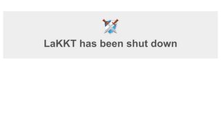 
                            1. LaKKT has been shut down