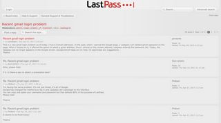 
                            3. LastPass Forums • View topic - Recent gmail login problem