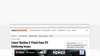 
                            9. Latest 'Destiny 2' Patch Fixes PC Stuttering Issues - Tom's Hardware
