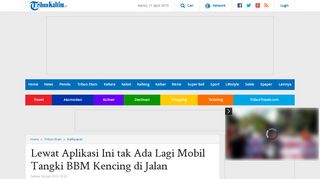 
                            6. Lewat Aplikasi Ini tak Ada Lagi Mobil Tangki BBM Kencing di Jalan ...