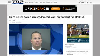 
                            7. Lincoln City police arrested 'Weed Man' on warrant for stalking | News ...