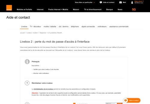 
                            5. Livebox 2 : perte du mot de passe d'accès à l ... - Assistance Orange