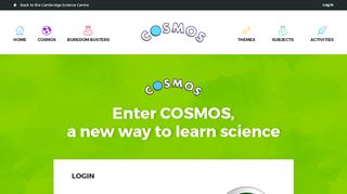 
                            9. Log in – COSMOS - Cambridge Science Centre
