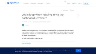 
                            8. Login loop when logging in via the dashboard terminal? | DigitalOcean