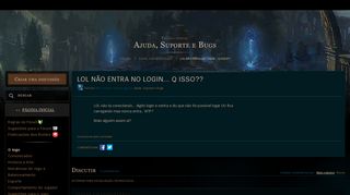 
                            5. LOL NÃO ENTRA NO LOGIN... Q ISSO?? - Boards