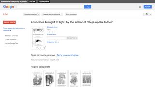 
                            13. Lost cities brought to light, by the author of 'Steps up the ladder'. - Risultati da Google Libri