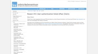 
                            4. LRZ: Reason 413: User authentication failed (IPsec Client)