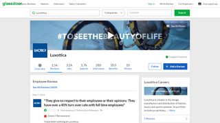 
                            7. Luxottica - They give no respect to their employees or their opinions ...