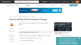 
                            5. McAfee Admin Password Change - Spiceworks