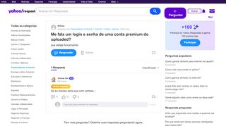 
                            6. Me fala um login e senha de uma conta premium do uploaded? | Yahoo ...