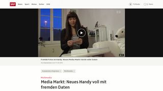 
                            13. Media Markt: Neues Handy voll mit fremden Daten - Sendungen - SRF