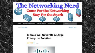 
                            10. Meraki Will Never Be A Large Enterprise Solution | The Networking Nerd