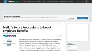 
                            12. MetLife to use tax savings to boost employee benefits - MarketWatch