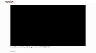 
                            8. meTube.id - tutorial download video youtube dengan dredown ...