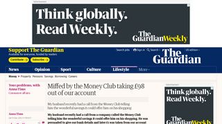 
                            8. Miffed by the Money Club taking £98 out of our account - The Guardian