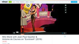 
                            9. Milo Moiré with Jean Paul Gaultier & Antoine de Caunes on - Vimeo