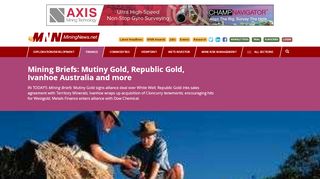 
                            7. Mining Briefs: Mutiny Gold, Republic Gold, Ivanhoe Australia and more ...