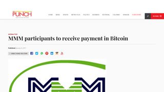 
                            7. MMM participants to receive payment in Bitcoin – Punch Newspapers