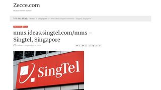 
                            5. mms.ideas.singtel.com/mms – Singtel, Singapore | Zecce.com