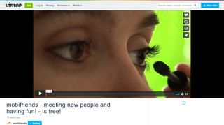 
                            11. mobifriends - meeting new people and having fun! - Is free! on Vimeo